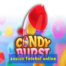 assisti futebol online